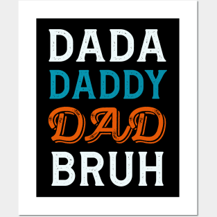 Dada Daddy Dad Bruh, Funny Dad Names Posters and Art